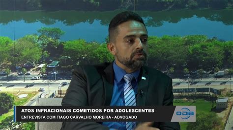 Advogado Tiago Moreira Comenta Casos De Atos Infracionais Cometidos Por