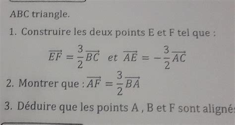 ABC Triangle 1 Construire Les Deux Points E Et F Tel Que EF BC Et