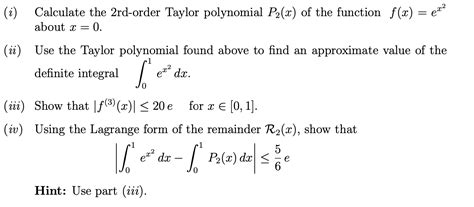 Solved I Calculate The 2rd Order Taylor Polynomial P2 X