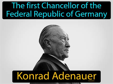 Konrad Adenauer Definition Image Gamesmartz