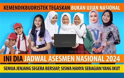 Asesmen Nasional An Bukan Un Sekolah Segera Siap Siap Kemendikbudristek Sudah Rilis Jadwal