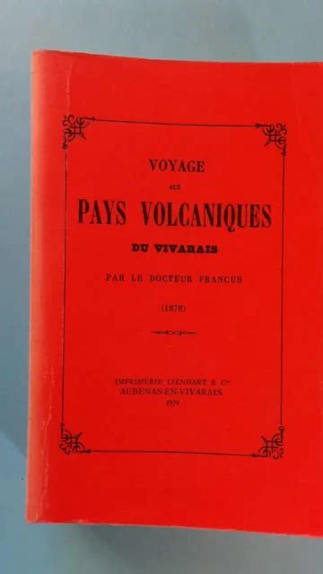 Voyage Aux Pays Volcaniques Du Vivarais Par Le Docteur Francus Eur