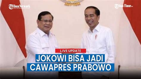 🔴 Live Update Sekber Ingin Jokowi Jadi Cawapres Prabowo Youtube