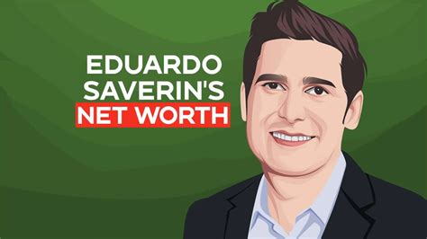 Eduardo Saverin's Net Worth and Facebook Story