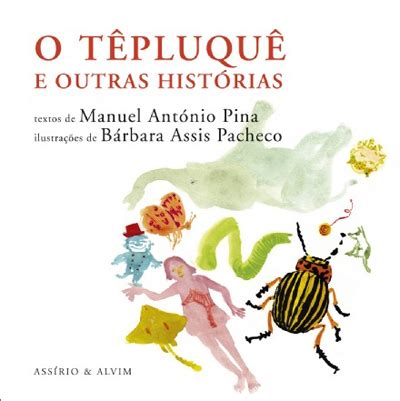 Livros Perlimpimpim O Têpluquê e Outras Histórias e O Rouxinol