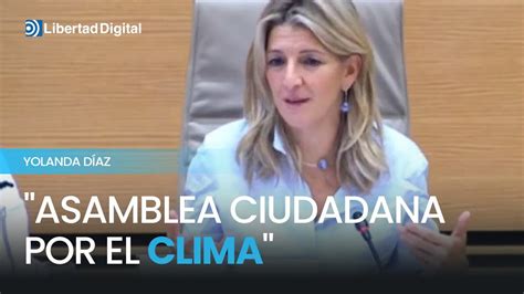 Yolanda D Az Aboga Por Una Asamblea Ciudadana Por El Clima Youtube