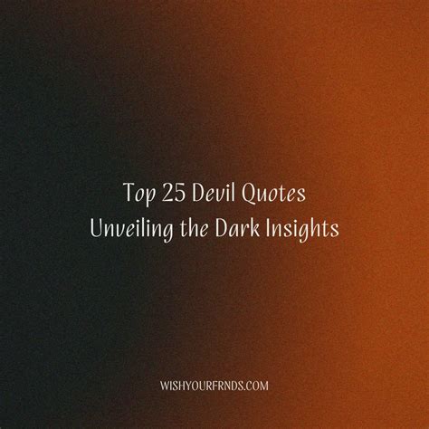 Devil Quotes - Top #25 Quotes - Wish Your Friends