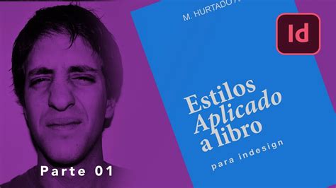 Como Editar Un Libro En Indesign En Menos De 10 Minutos