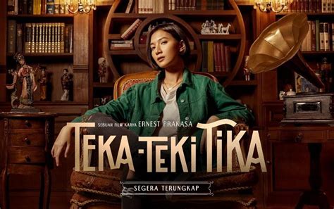 Sinopsis Pemain Dan Fakta Film Teka Teki Tika Images Host