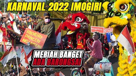 KARNAVAL IMOGIRI TAHUN 2022 HUT RI KE 77 Sabtu 20 Agustus 2022