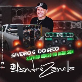 Baixar CD Saveiro G5 do Seco e Saveiro Cross do Denilson Dj André