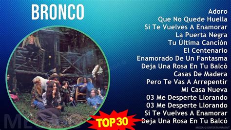 B R O N C O Mix Grandes Xitos S Music Top Latin Cumbia South