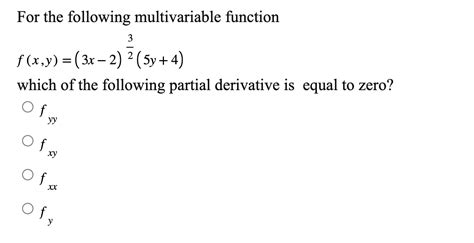 Solved For The Following Multivariable Function