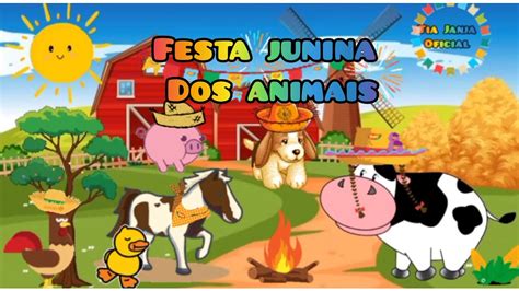 Festa Junina Dos Animais Hist Ria Infantil Youtube