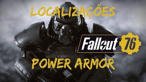 Fallout 76 11 Localizações de Armadura Potente e Reator de Fusão