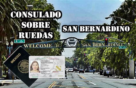 Consulado Sobre Ruedas En San Bernardino Fechas Y Horarios Para Mayo