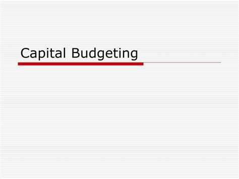 Introduction To Capital Budgeting Techniques Ppt