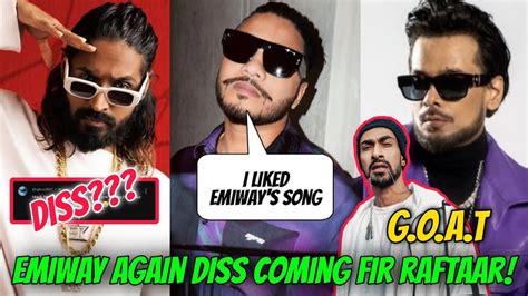 Emiway Again Diss Coming For Raftaar Raftaar Liked Emiway S Track Why