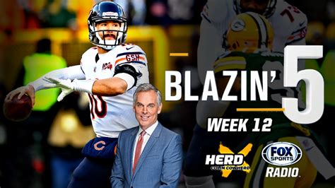 Blazing 5 Colin Cowherd Gives His 5 Best Nfl Picks For Week 12 Nov 29 Talk 1200 Fox