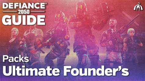 Ultimate Founder S Pack Packs Guide Defiance Videogame