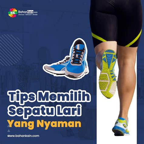 8 Tips Memilih Sepatu Lari Running Shoes Yang Nyaman