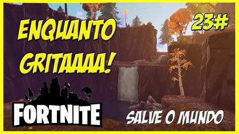 Fortnite Salve O Mundo Missao Enquanto Grita Plankerton 23 YouTube