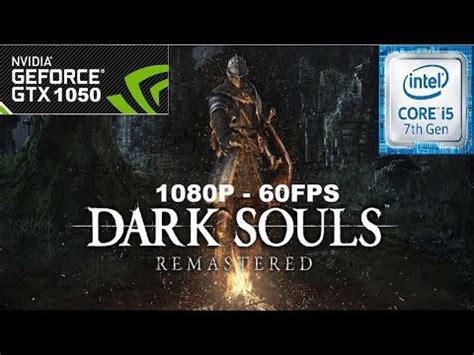 Dark Souls Remastered On GTX 1050 I5 7500 YouTube