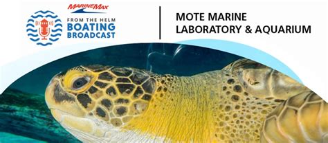 Mote Marine Laboratory & Aquarium | From the Helm| Boating Broadcast