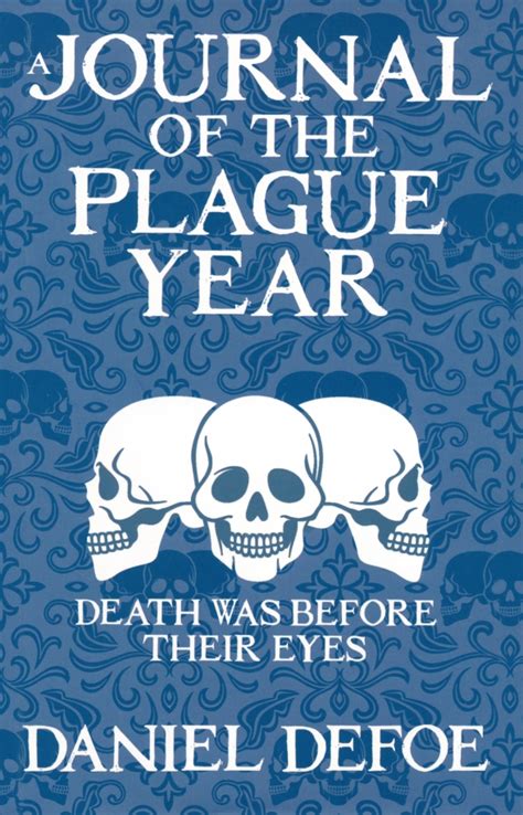 A Journal Of The Plague Year Daniel Defoe