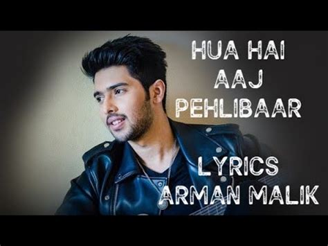 Hua Hai Aaj Pehli Baar Lyrics Arman Malik Music Bazar YouTube