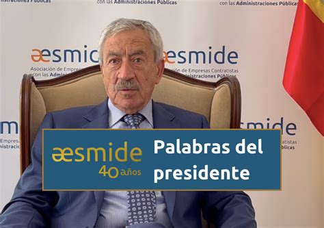 Palabras Del Presidente Gerardo Sánchez Revenga Por El 40 Aniversario