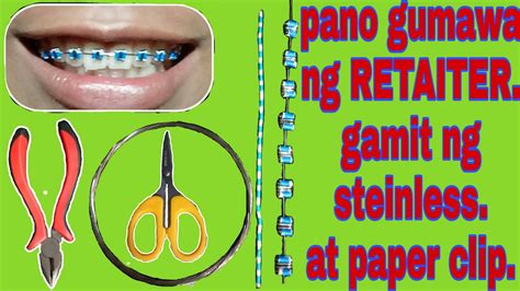 Paano Gumawa Ng Retainer Gamit Ng Stainless Steel Wire At Paper Clip