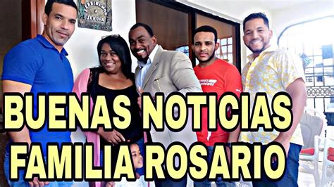 Buenas Noticias Familia Rosario Hoy Jueves