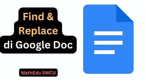 Cara Menggunakan Find And Replace Di Google Doc Youtube