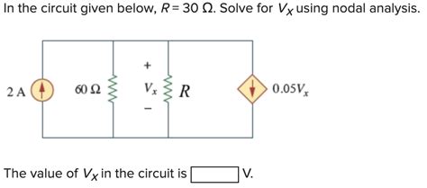 Solved In the circuit given below R 30Ω Solve for Vx Chegg