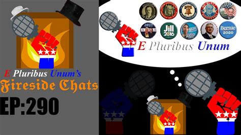 E Pluribus Unum S Fireside Chats Episode Thoughts On