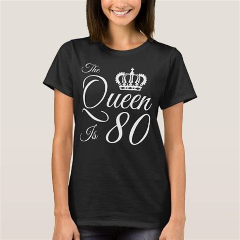 80th Birthday Queen T Shirt