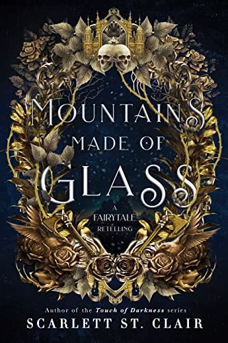 Mountains Made Of Glass By Scarlett St Clair Goodreads