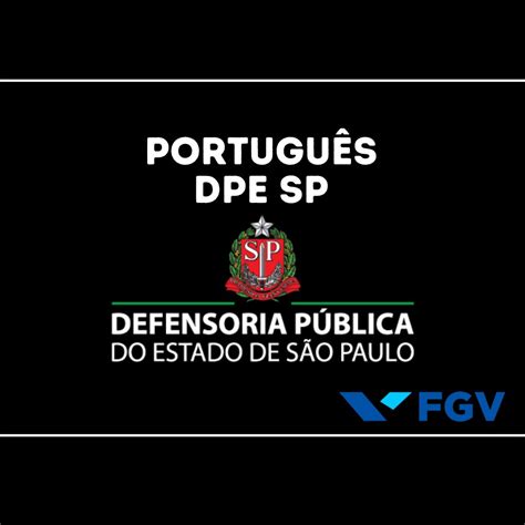 Concurso Dpe Sp Tem Edital Publicado D Cio Terror