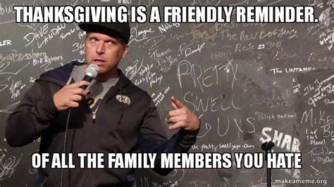 Thanksgiving Family Memes 20+ Funny Images About Relatives