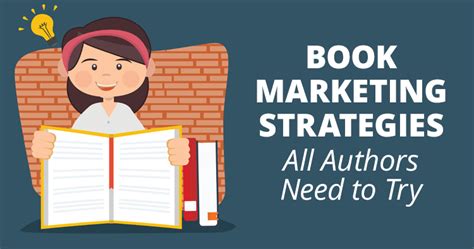 5 Book Marketing Strategies All Authors Need To Try Book Marketing