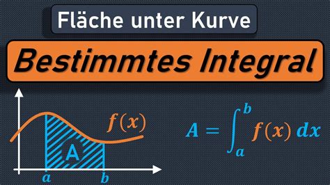 Bestimmtes Integral Integralrechnung Fl Chenberechnung Intervall Das