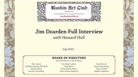 Full Interview With Ruskin Scholar James S Dearden Conducted By Howard