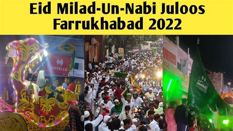 Eid Milad Un Nabi Juloos In Farrukhabad 2022 Barafat Juloos In