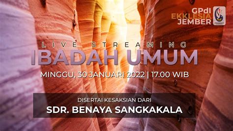 Live Ibadah Minggu Sore Gpdi Ekklesia Jember Januari Youtube