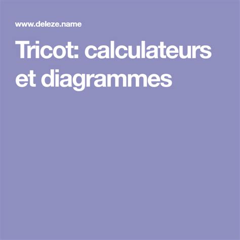 Tricot Calculateurs Et Diagrammes Knitting Techniques Tricot