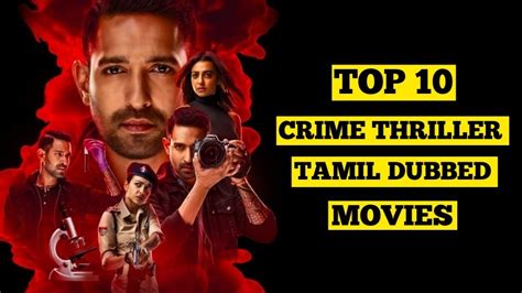 Best Crime Thriller Movies In Top Tamil Dubbed Movies Suspense