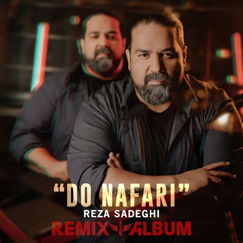 ‎do Nafari Remix Album Ep Album By Reza Sadeghi Apple Music