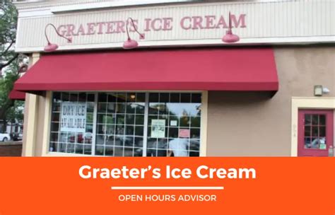 Graeters Hours Opening Closing Holiday February