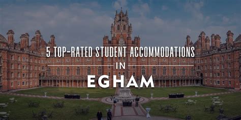 5 Top-Rated Student Accommodations in Egham | by Ocxee | Medium